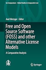 Télécharger le livre :  Free and Open Source Software (FOSS) and other Alternative License Models