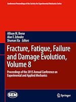 Télécharger le livre :  Fracture, Fatigue, Failure and Damage Evolution, Volume 8