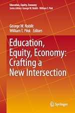 Télécharger le livre :  Education, Equity, Economy: Crafting a New Intersection