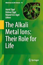 Télécharger le livre :  The Alkali Metal Ions: Their Role for Life