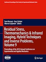 Télécharger le livre :  Residual Stress, Thermomechanics & Infrared Imaging, Hybrid Techniques and Inverse Problems, Volume 9