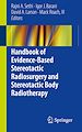 Télécharger le livre :  Handbook of Evidence-Based Stereotactic Radiosurgery and Stereotactic Body Radiotherapy