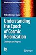 Télécharger le livre :  Understanding the Epoch of Cosmic Reionization
