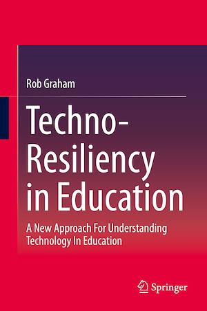 Téléchargez le livre :  Techno-Resiliency in Education