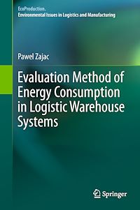 Télécharger le livre :  Evaluation Method of Energy Consumption in Logistic Warehouse Systems