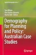 Télécharger le livre :  Demography for Planning and Policy: Australian Case Studies