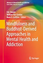 Télécharger le livre :  Mindfulness and Buddhist-Derived Approaches in Mental Health and Addiction
