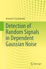 Télécharger le livre :  Detection of Random Signals in Dependent Gaussian Noise