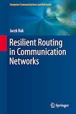 Download this eBook Resilient Routing in Communication Networks