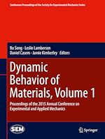 Télécharger le livre :  Dynamic Behavior of Materials, Volume 1