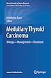 Télécharger le livre :  Medullary Thyroid Carcinoma