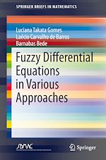 Télécharger le livre :  Fuzzy Differential Equations in Various Approaches