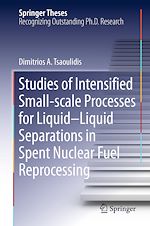 Télécharger le livre :  Studies of Intensified Small-scale Processes for Liquid-Liquid Separations in  Spent Nuclear Fuel Reprocessing