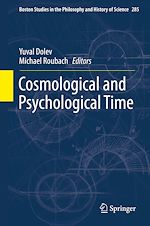 Télécharger le livre :  Cosmological and Psychological Time
