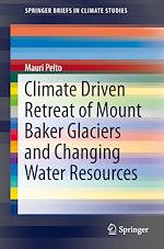 Download this eBook Climate Driven Retreat of Mount Baker Glaciers and Changing Water Resources