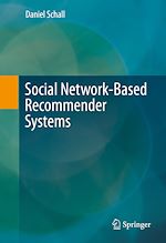 Télécharger le livre :  Social Network-Based Recommender Systems