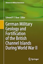 Télécharger le livre :  German Military Geology and Fortification of the British Channel Islands During World War II