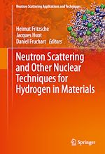 Télécharger le livre :  Neutron Scattering and Other Nuclear Techniques for Hydrogen in Materials