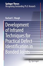 Télécharger le livre :  Development of Infrared Techniques for Practical Defect Identification in Bonded Joints
