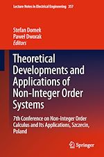 Télécharger le livre :  Theoretical Developments and Applications of Non-Integer Order Systems