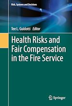 Download this eBook Health Risks and Fair Compensation in the Fire Service