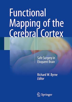 Téléchargez le livre :  Functional Mapping of the Cerebral Cortex