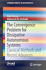 Télécharger le livre :  The Convergence Problem for Dissipative Autonomous Systems