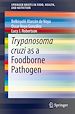 Télécharger le livre :  Trypanosoma cruzi as a Foodborne Pathogen