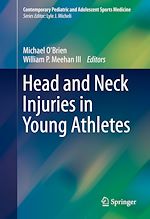 Télécharger le livre :  Head and Neck Injuries in Young Athletes