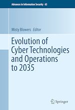 Télécharger le livre :  Evolution of Cyber Technologies and Operations to 2035