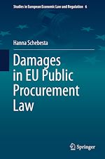 Télécharger le livre :  Damages in EU Public Procurement Law