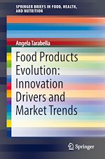 Télécharger le livre :  Food Products Evolution: Innovation Drivers and Market Trends