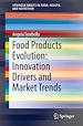 Télécharger le livre :  Food Products Evolution: Innovation Drivers and Market Trends