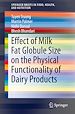 Télécharger le livre :  Effect of Milk Fat Globule Size on the Physical Functionality of Dairy Products