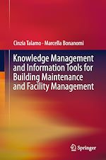 Télécharger le livre :  Knowledge Management and Information Tools for Building Maintenance and Facility Management