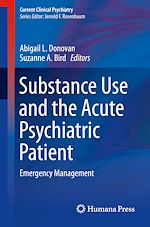 Télécharger le livre :  Substance Use and the Acute Psychiatric Patient