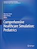 Télécharger le livre :  Comprehensive Healthcare Simulation: Pediatrics