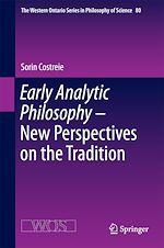 Télécharger le livre :  Early Analytic Philosophy - New Perspectives on the Tradition
