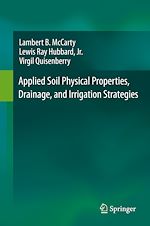 Télécharger le livre :  Applied Soil Physical Properties, Drainage, and Irrigation Strategies.