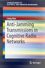 Télécharger le livre :  Anti-Jamming Transmissions in Cognitive Radio Networks