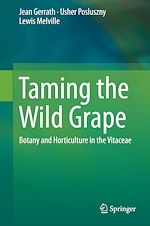 Télécharger le livre :  Taming the Wild Grape