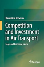 Télécharger le livre :  Competition and Investment in Air Transport