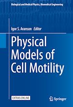 Télécharger le livre :  Physical Models of Cell Motility