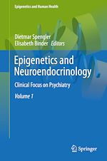 Télécharger le livre :  Epigenetics and Neuroendocrinology