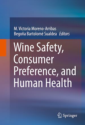Téléchargez le livre :  Wine Safety, Consumer Preference, and Human Health