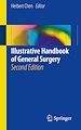 Télécharger le livre :  Illustrative Handbook of General Surgery