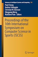 Download this eBook Proceedings of the 10th International Symposium on Computer Science in Sports (ISCSS)