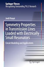 Télécharger le livre :  Symmetry Properties in Transmission Lines Loaded with Electrically Small Resonators