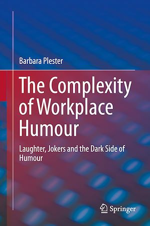 Téléchargez le livre :  The Complexity of Workplace Humour