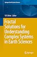 Télécharger le livre :  Fractal Solutions for Understanding Complex Systems in Earth Sciences
